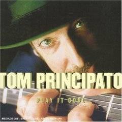 Tom Principato : Play It Cool Tom Principato : Play It Cool